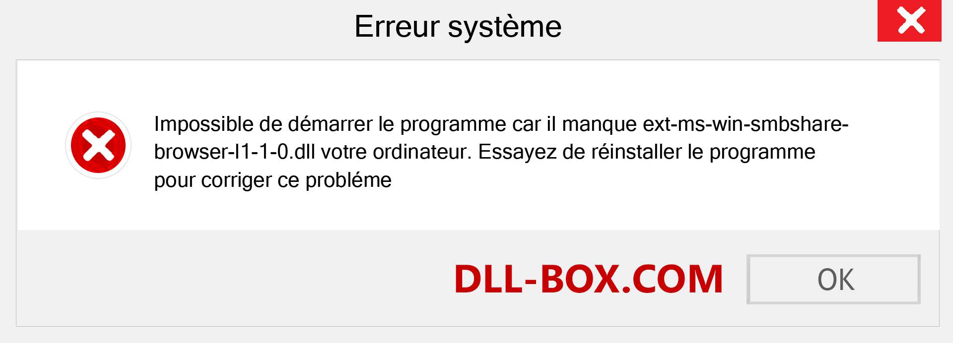 Le fichier ext-ms-win-smbshare-browser-l1-1-0.dll est manquant ?. Télécharger pour Windows 7, 8, 10 - Correction de l'erreur manquante ext-ms-win-smbshare-browser-l1-1-0 dll sur Windows, photos, images